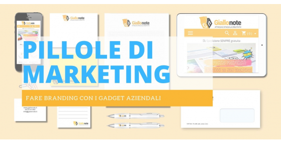 Fare Branding con i Gadget aziendali