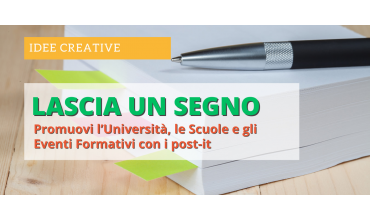 Il Potere dei Post-it Promozionali per Università, Scuole e Eventi Formativi