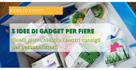 5 Idee di Gadget aziendali per fiere. I più richiesti