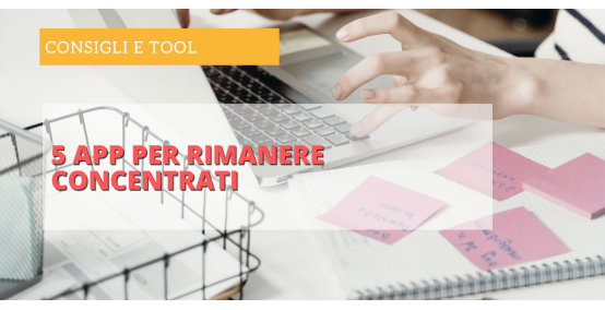 5 App per rimanere concentrati