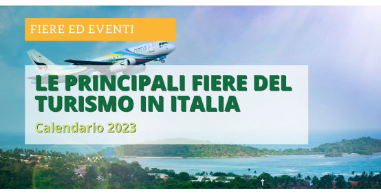 Le principali fiere del Turismo in Italia. Calendario 2023