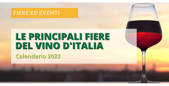 Migliori eventi e fiere del vino in Italia. Calendario 2023