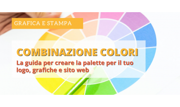 Combinazione colori. La guida per creare la palette per il tuo logo, grafiche e sito web